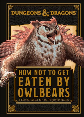 Dungeons & Dragons: How Not To Get Eaten By Owlbears